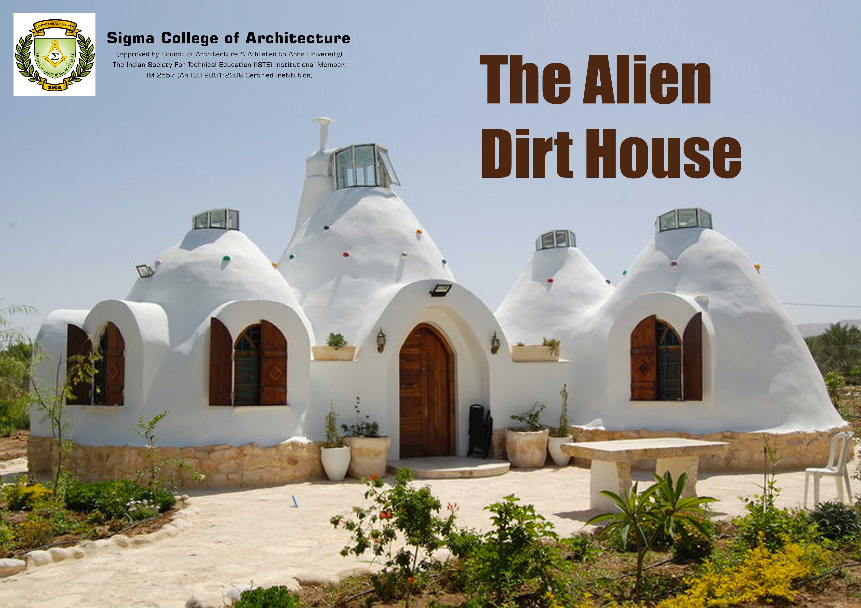 The Alien Dirt House