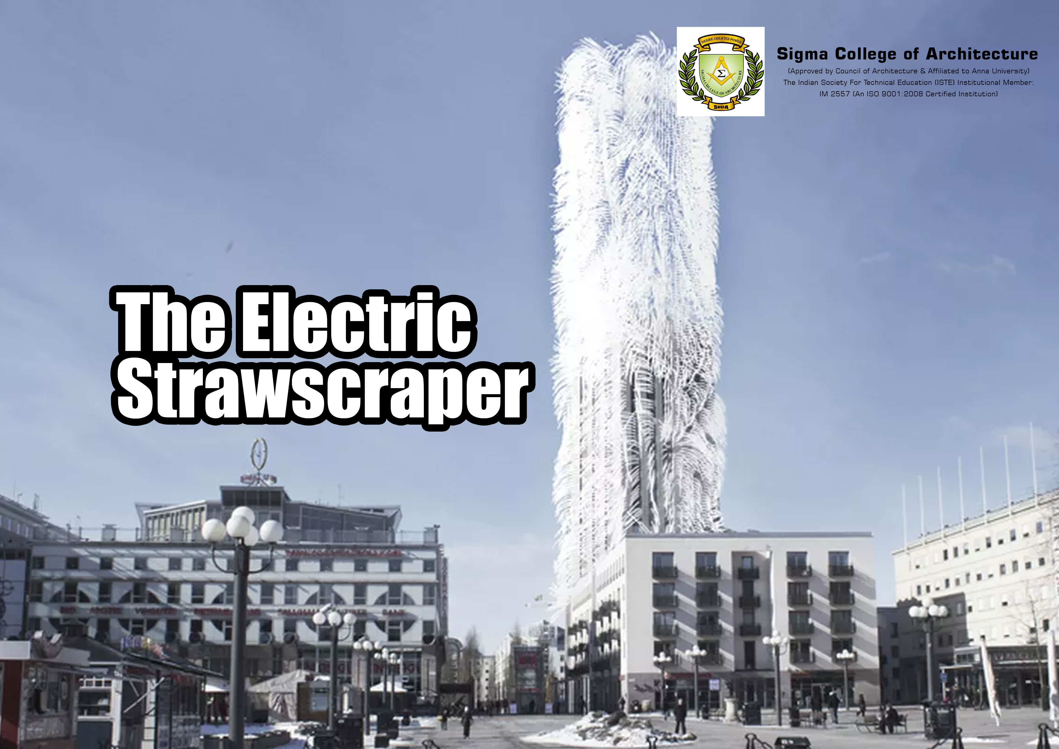 The Electric Strawscraper