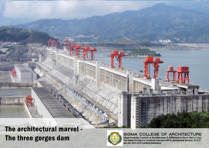 The architectural marvel - The three gorges dam