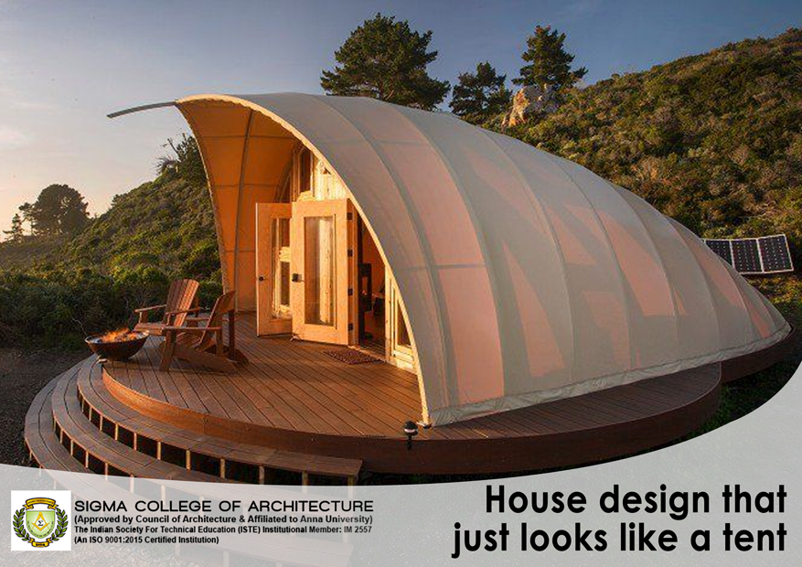 House design that just looks like a tent