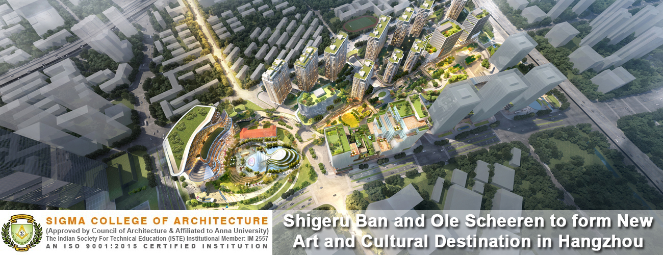 Shigeru Ban and Ole Scheeren to form New Art and Cultural Destination in Hangzhou