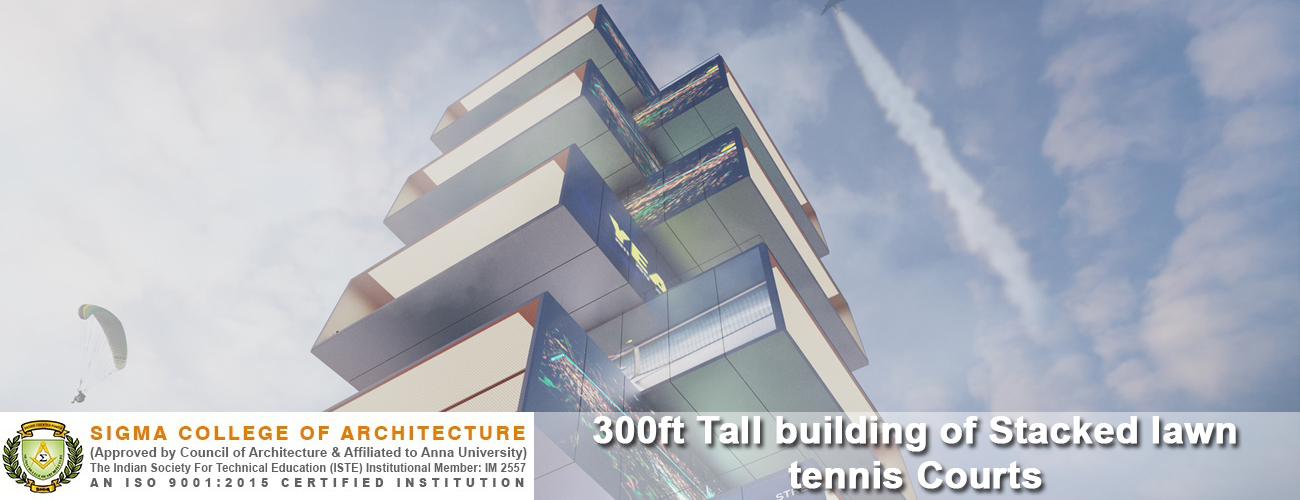 300ft Tall building of Stacked lawn tennis Courts